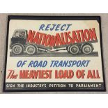 Original c1960's Road Haulage Association poster against nationisation. 40x50cm. Framed and glazed.