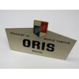 An Oris desk top enamelled sign