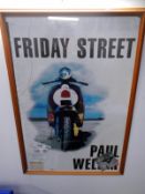 A framed & glazed Friday Street Paul Weller poster,