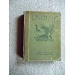 1 Book - Undine illustrated by Arthur Rackham - William Heinemann London 1909.