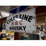 Large COLERAINE HC WHISKEY From Malt Only enamel advertising sign.