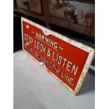 STOP LOOK LISTEN BEFORE CROSSING THE LINE cast iron railway notice.