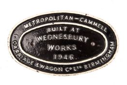 A cast iron railway rolling stock builder’s plate. Metropolitan-Cammell Carriage & Wagon Co. Ltd.