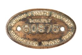 An LNER locomotive brass builder’s plate. From a Gresley Class V2 2-6-2 oval locomotive plate, 60875