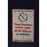 Original Guinness Advertising Sign ' These Premises remain open till 10-30p.m. on weekdays '