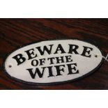 Cast iron Beware of the Wife sign