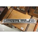 Original Cast Iron Sign ' Penalty for Neglect £2 ' mounted on Wooden Plinth