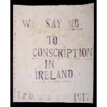 1917 Irish Republican Brotherhood Anti-Conscription poster. A hand-stamped poster, in blue-black ink