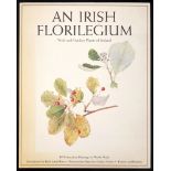 Walsh, Wendy. An Irish Florilegium. Wild and Garden Plants of Ireland. Watercolour paintings by