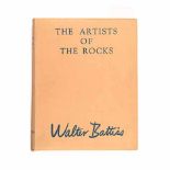 Battiss, W. W. THE ARTISTS OF THE ROCKS Red Fawn Press, Pretoria, 1948, first edition, numbered