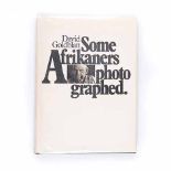Goldblatt, David SOME AFRIKANERS PHOTOGRAPHED Murray Crawford, Cape Town, 1975, first edition.