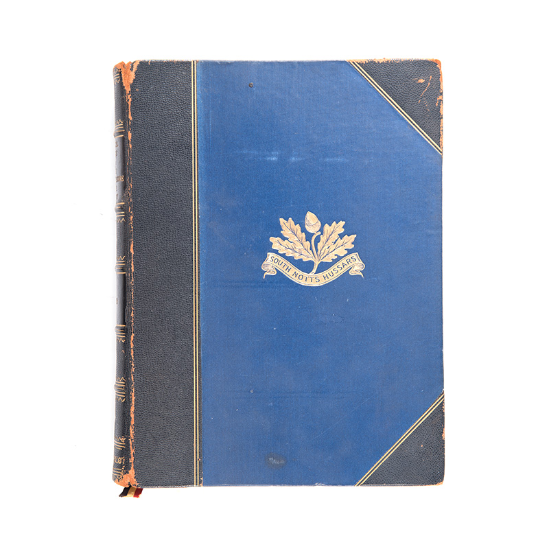Fellows, George & Freeman, Benson HISTORICAL RECORDS OF THE SOUTH NOTTINGHAM HUSSARS YEOMANRY 1794 -