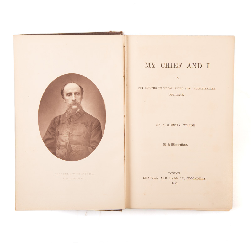 Colenso, Frances (pseudonym Atherton Wylde) MY CHIEF AND I OR SIX MONTHS IN NATAL AFTER THE