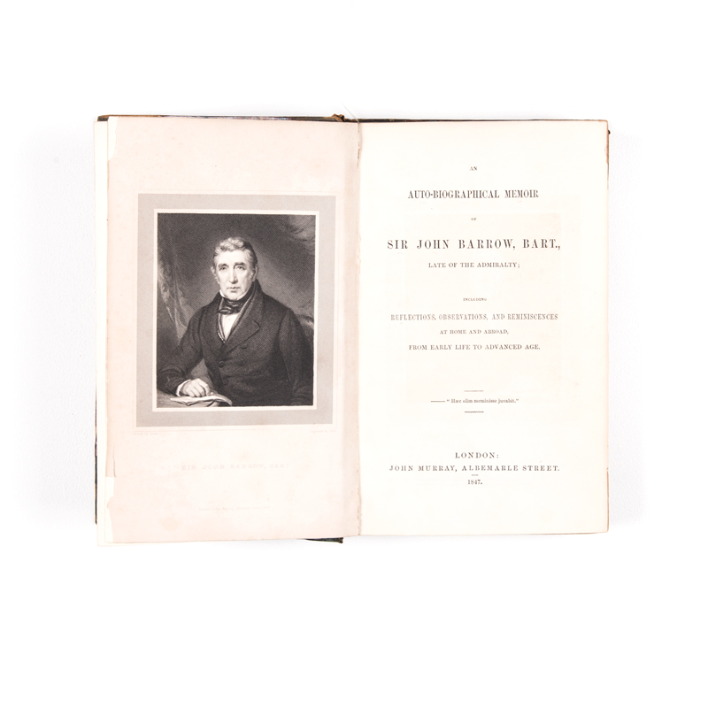 Barrow, John Sir AN AUTOBIOGRAPHICAL MEMOIR OF SIR JOHN BARROW BART. LATE OF THE ADMIRALTY London: