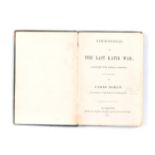 MCKAY, JAMES REMINISCENCES OF THE LAST KAFIR WAR Grahamstown: Richards, Glenville & Co., 1871