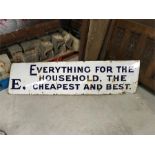 Everything for the household, The E, cheapest and Best. Enamel Advertising Sign