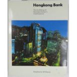 Hongkong Bank: The Building of Norman Fosters' Masterpiece, Stephanie Williams, Jonathan Cape (pub),