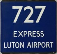 London Transport coach stop enamel E-PLATE for Green Line Express route 727 destinated Luton Airport