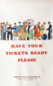 1943 WW2 double-royal POSTER 'Have your tickets ready please' by Reginald Mayes (1901-92). Issued by