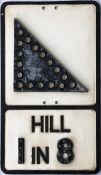 c1930s-1950s British ROAD SIGN 'Hill 1 in 8'. A cast aluminium sign with inset reflectors for