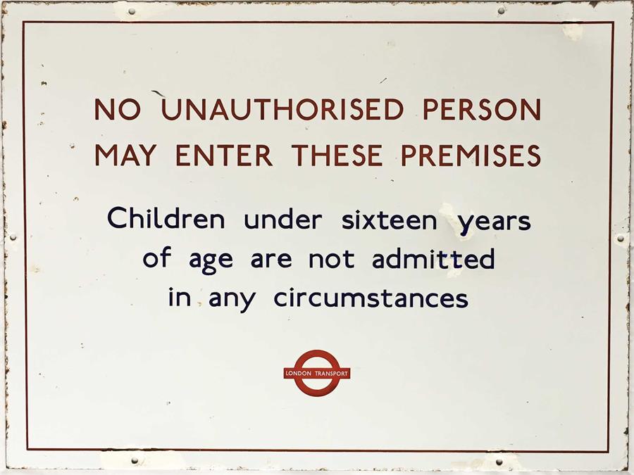 A London Transport enamel BUS GARAGE SIGN 'No unauthorised person.....Children under 16....' etc