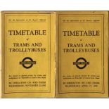 Pair of London Transport OFFICIALS' TIMETABLES of Trams and Trolleybuses, the issues dated