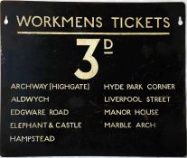 London Underground SIGN "Workmens Tickets" detailing 3d fares to various stations. Thought to date