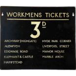 London Underground SIGN "Workmens Tickets" detailing 3d fares to various stations. Thought to date