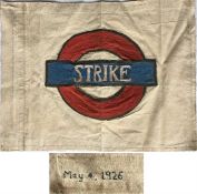 A 1926 General Strike cotton FLAG with the word 'Strike' on the bar of an Underground Group bar &