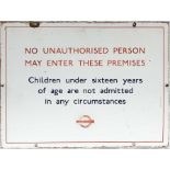 London Transport enamel BUS GARAGE SIGN 'No unauthorised person.....Children under 16....' etc