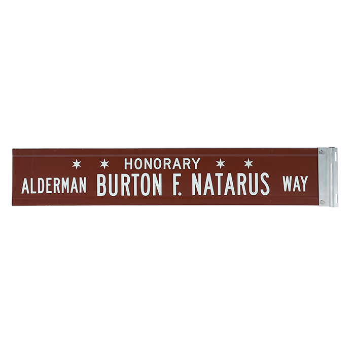 Chicago Interest, A vintage brown Chicago street sign, Honorary Alderman Burton F. Natarus Way, 37