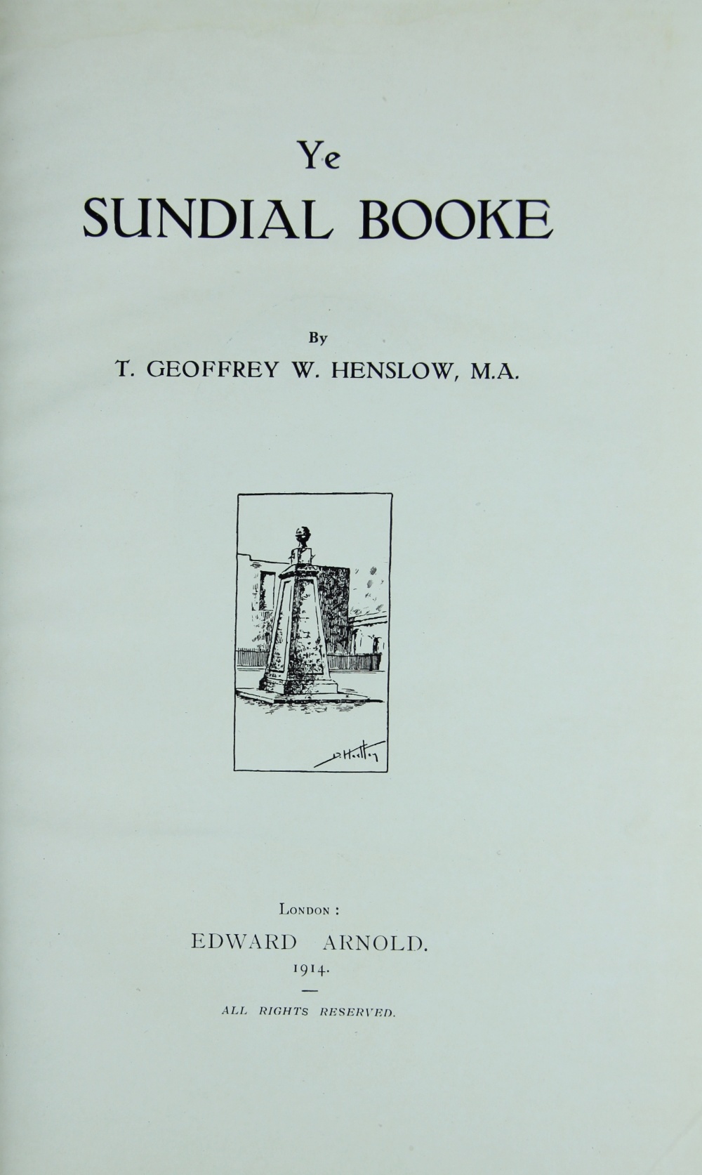 HENSLOW (T), YE SUNDIAL BOOKE, 422pp, with sketches of 380 sundials,