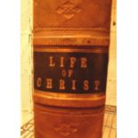 The life of Christ by FW Farrar published by Cassell Petter and Galpin c1878