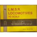 Book L.M.S.R Locomotives To Scale ***reserve reduced***