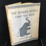 First Edition 1931 THE WONDER WORLD FAIRY TALE BOOK - Bourne, Gwen. Illustrated by Gaze, Harold.