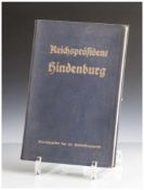 Buch "Reichspräsident Hindenburg", hrsg. von der Hindenburgspende, 1927, Otto Stollberg, Verlag