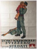 Italienisches/schweizer Kriegsanleihe Werbeplakat, Aufschrift "Dono Nazionale Svizzero per inostri