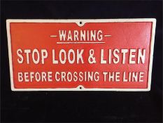 A Cast Iron Stop, Look and Listen Sign