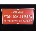 A Cast Iron Stop, Look and Listen Sign