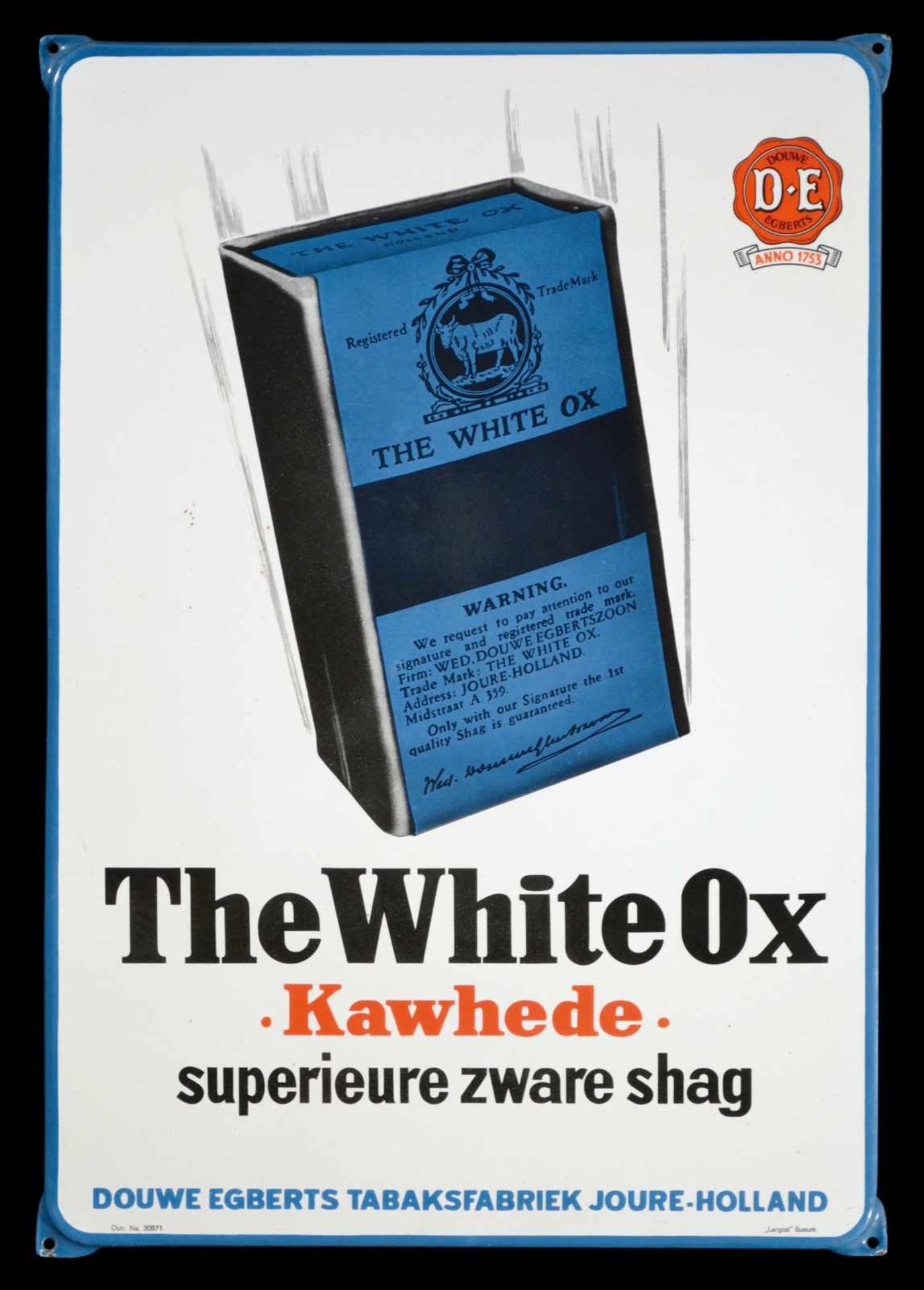 THE WHITE OX - KAWHEDE (0) Emailschild, abgekantet, schabloniert und lithographiert, Joure/
