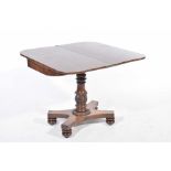 A fine quality William IV mahogany pedestal tea table The rectangular folding top with rounded