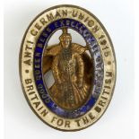 A gilt metal and enamel Anti German-Union 1915 badge with 'Britain For The British' slogan and