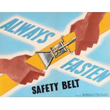 Propaganda Poster Always Fasten Safety Belt