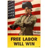 War Poster Free Labor Will Win WWII Home Front