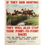 Original Sport Poster British Field Sports Society Hunting Ban