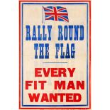 War Poster Rally Round The Flag Every Fit Man Wanted WWI