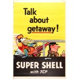 Advertising Poster Super Shell Oil Talk About Getaway