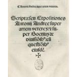 Antonius Andreas.Super artem veterem. Scripta: seu expositiones... (Venedig, Giunta 1517). 4°. 103