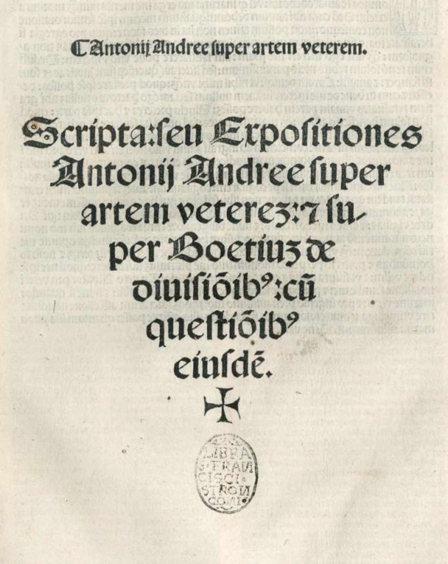 Antonius Andreas.Super artem veterem. Scripta: seu expositiones... (Venedig, Giunta 1517). 4°. 103