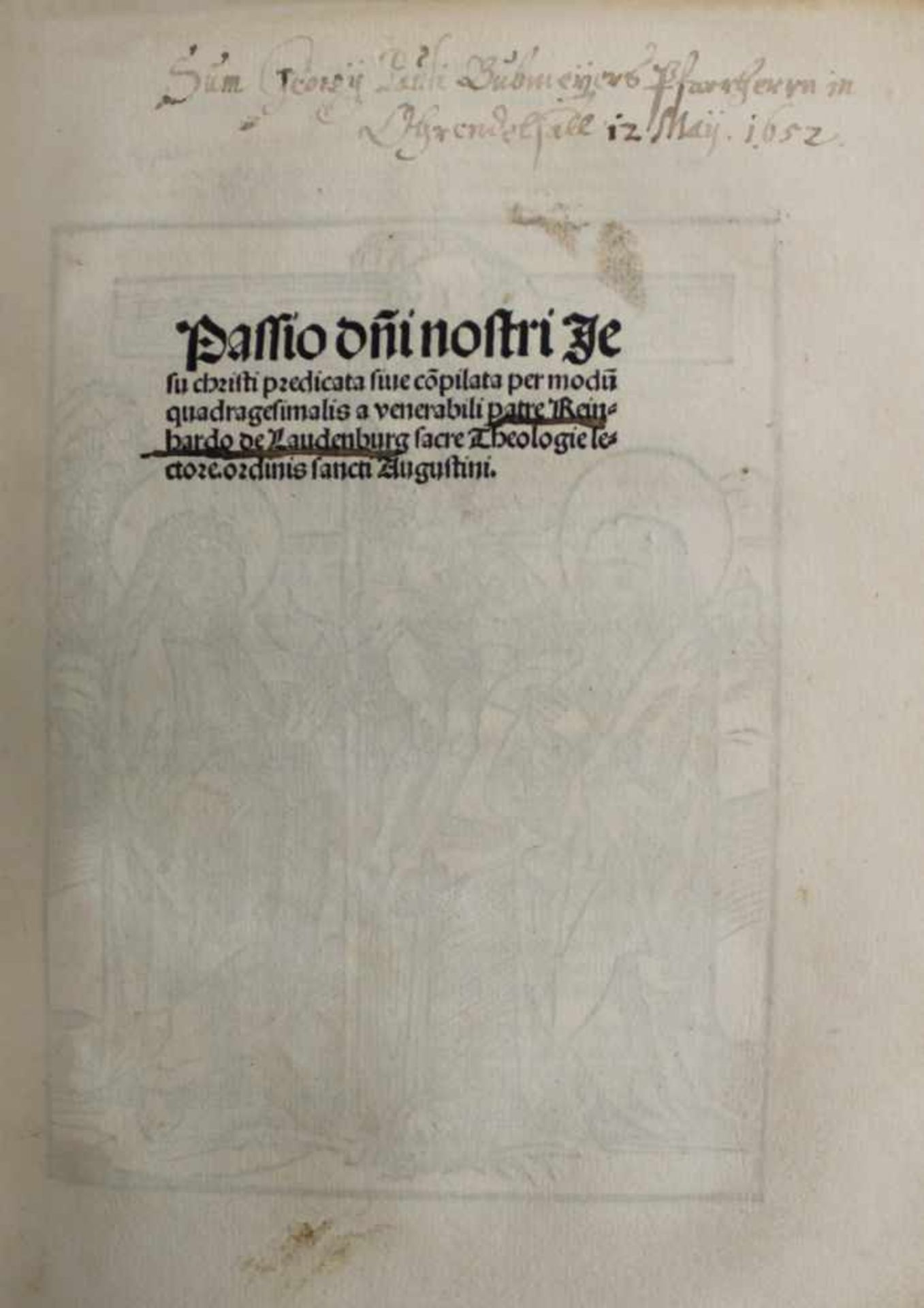 Laudenburg, Reinhard de.Passio d(omi)ni nostri Jesu christi. Nürnberg, (Balth. Schleiffer), 7. IV. - Image 3 of 7